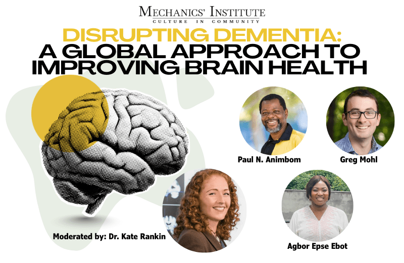 Disrupting Dementia: A Global Approach to Improving Brain Health