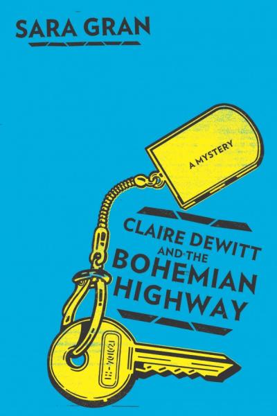 Book cover for Claire DeWitt and the Bohemian Highway