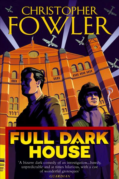 Full Dark House by Christopher Fowler